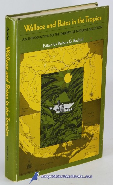 Image for Wallace and Bates in the Tropics: An Introduction to the Theory of Natural Selection Wallace and Bates in the Tropics: An Introduction to the Theory of Natural Selection