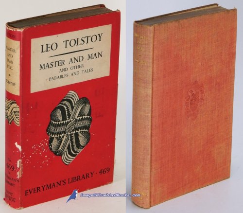 Master and Man and Other Parables and Tales; (Everyman's Library #469)