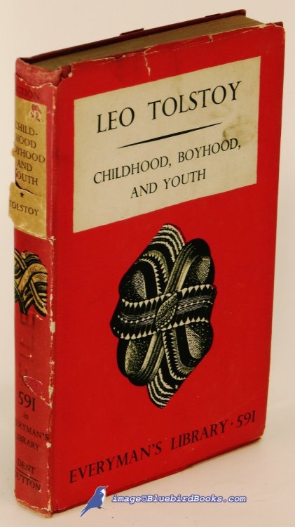 Childhood, Boyhood and Youth (Everyman's Library #591)