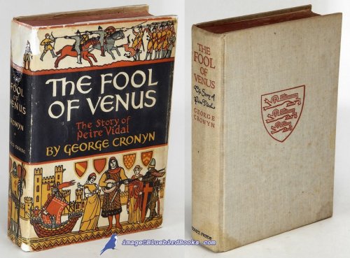 The Fool of Venus: The Story of Peire Vidal