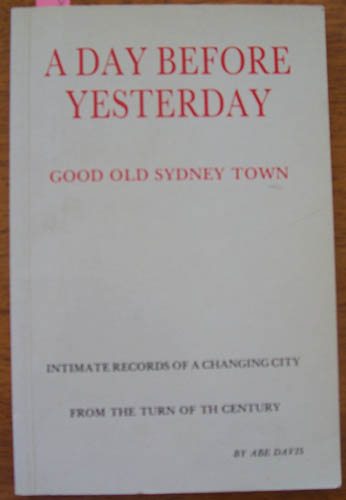 Image for Day Before Yesterday, A: Good Old Sydney Town Day Before Yesterday, A: Good Old Sydney Town