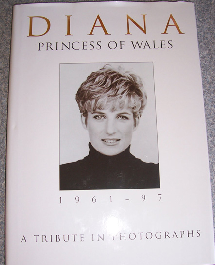 Image for Diana: Princess of Wales 1961-97 (A Tribute in Photographs) Diana: Princess of Wales 1961-97 (A Tribute in Photographs)