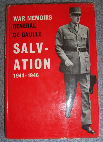 Image for Salvation - War Memoirs General De Gaulle - 1944-1946 - Volume III Salvation - War Memoirs General De Gaulle - 1944-1946 - Volume III