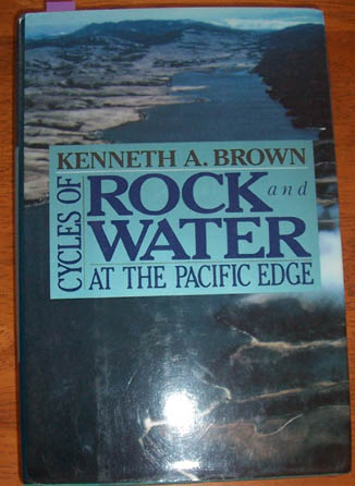 Cycles of Rock and Water at the Pacific Edge