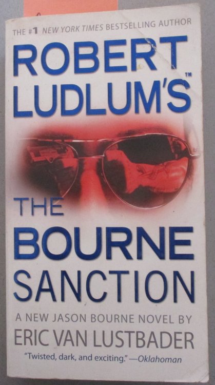 Bourne Sanction, The: The Bourne Series (#6) (Robert Ludlum's)
