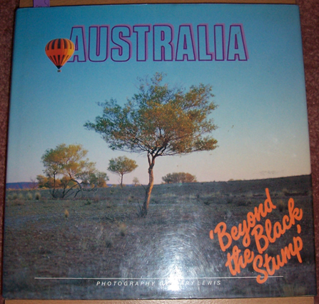 Australia: Beyond the Black Stump