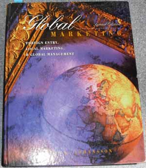 Global Marketing: Foreign Entry, Local Marketing and Global Management