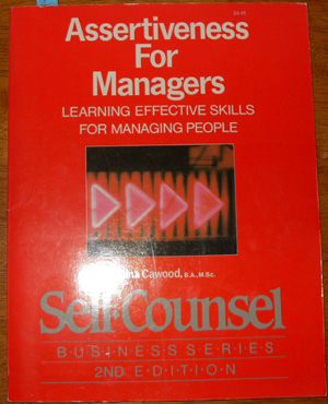Assertiveness for Managers: Learning Effective Skills for Managing People