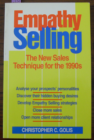 Image for Empathy Selling: The New Sales Technique for the 1990s Empathy Selling: The New Sales Technique for the 1990s