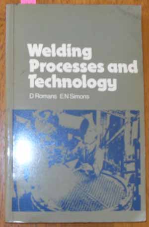 Welding Processes and Technology