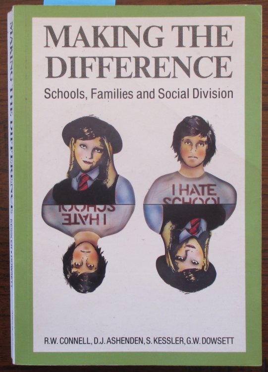Making the Difference: Schools, Families and Social Division