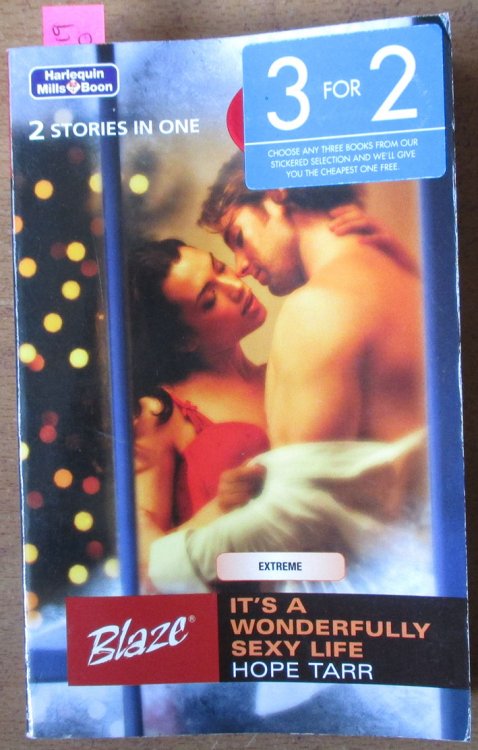It's a Wonderfully Sexy Life; and Silk Petals (Blaze)