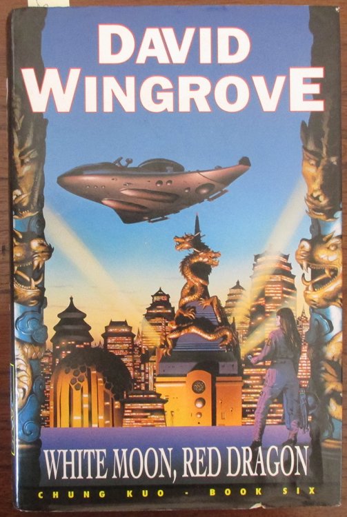 White Moon, Red Dragon: Chung Kuo (Originally book #6, now book #14)