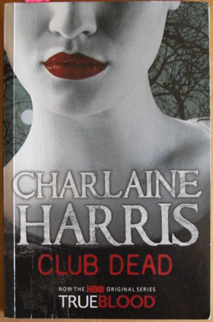 Image for Club Dead: A Sookie Stackhouse Novel Club Dead: A Sookie Stackhouse Novel