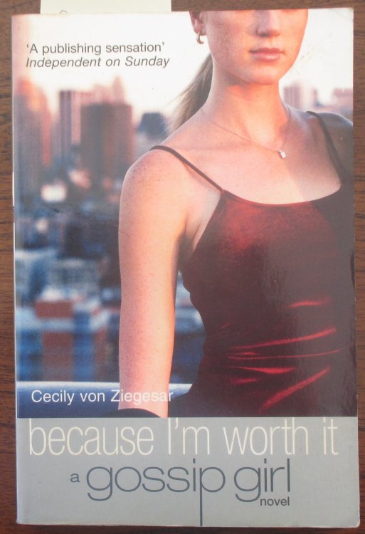 Because I'm Worth It: Gossip Girl #4