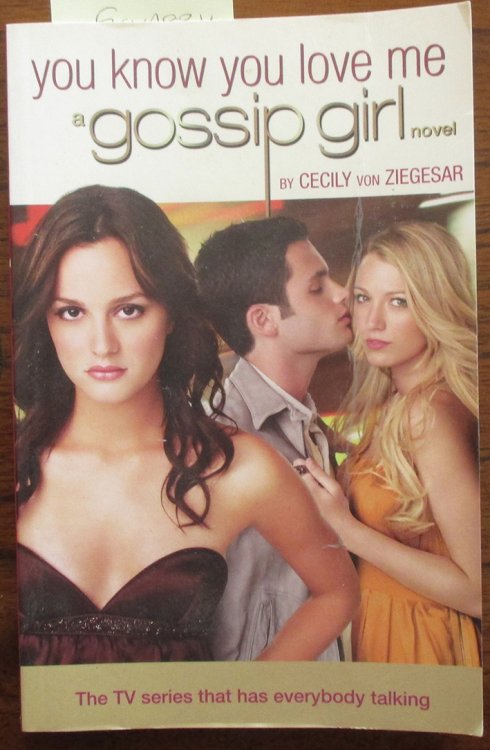 You Know You Love Me: Gossip Girl #2
