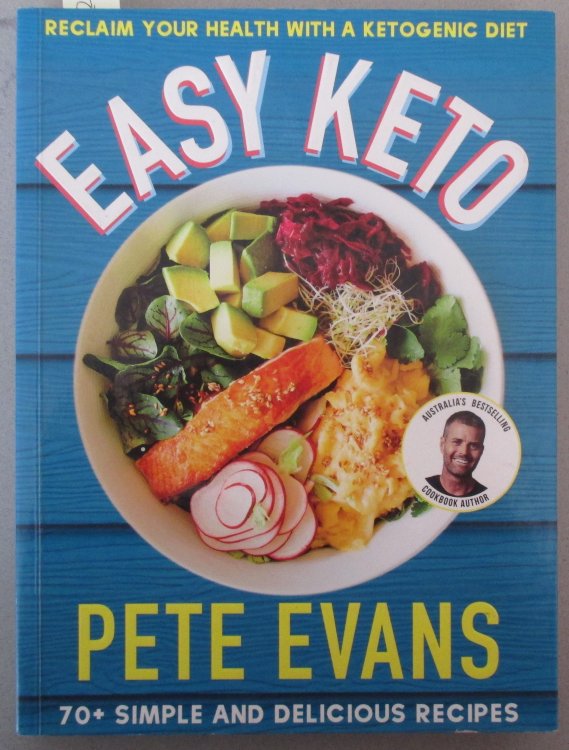 Easy Keto: Reclaim Your Health with a Ketogenic Diet