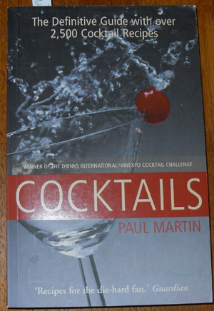 Cocktails: The Definitive Guide With Over 2,500 Cocktail Recipes