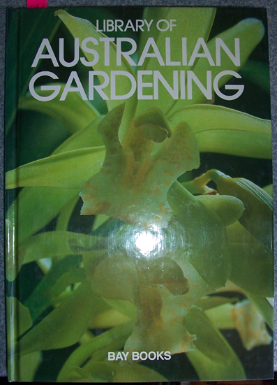 Library of Australian Gardening: Volume 4: Fag- Ind
