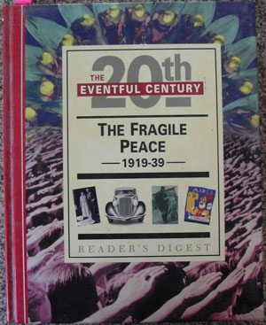 Fragile Peace, The: The Eventful 20th Century (Reader's Digest)