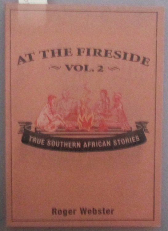 At the Fireside: True South African Stories - Volume 2