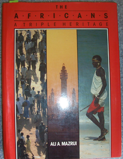 Image for Africans, The: A Triple Heritage Africans, The: A Triple Heritage