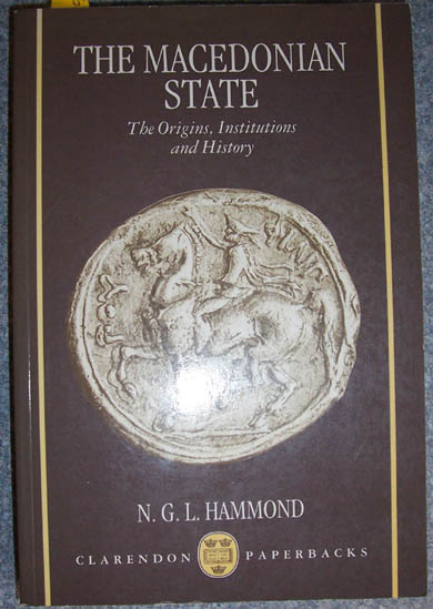 Macedonian State, The: The Origins, Institutions and History