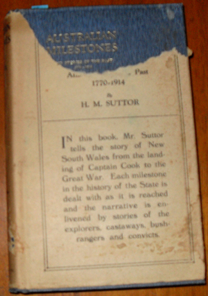 Australian Milestones and Stories of the Past 1770-1914: Volume II