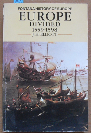 Europe Divided 1559-1598 (Fontana History of Europe)