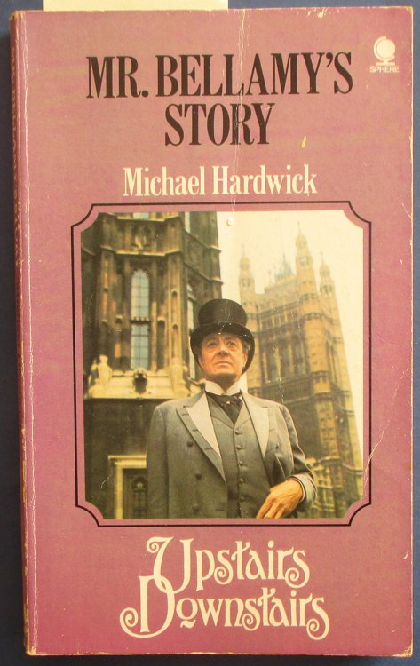 Mr. Bellamy's Story: Upstairs, Downstairs