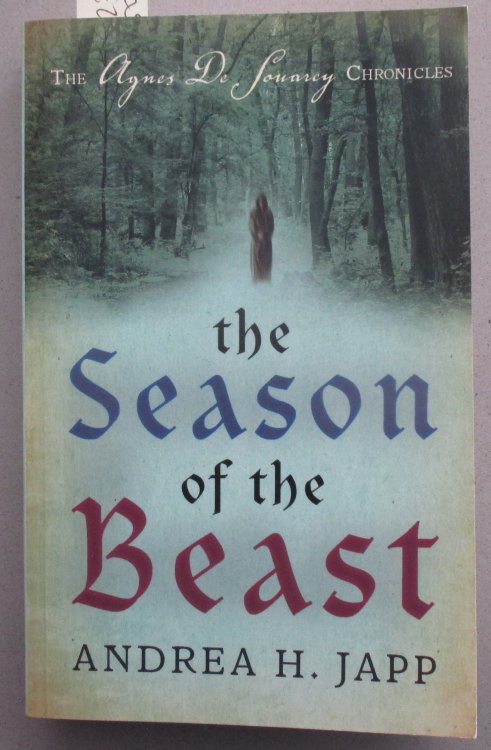 Season of the Beast, The: The Agnes De Souarcy Chronicles #1