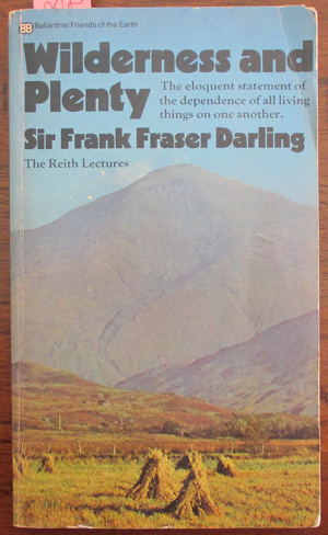 Image for Wilderness and Plenty: The Reith Lectures 1969 Wilderness and Plenty: The Reith Lectures 1969