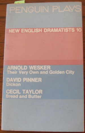 Image for New English Dramatists 10: Their Very Own and Golden City; Dickon; and Bread and Butter New English Dramatists 10: Their Very Own and Golden City; Dickon; and Bread and Butter