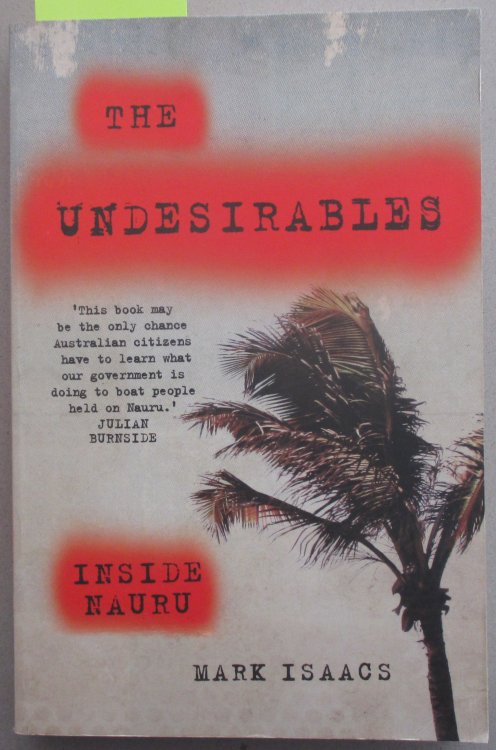 Undesirables, The: Inside Nauru