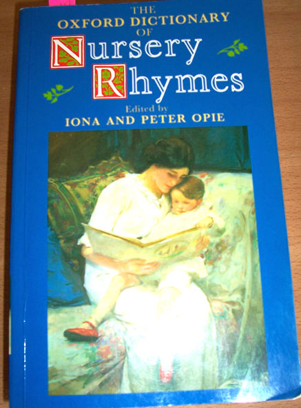 Image for Oxford Dictionary of Nursey Rhymes, The Oxford Dictionary of Nursey Rhymes, The