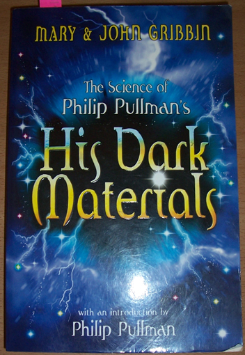 Image for Science of Phillip Pullman's, The; His Dark Materials Science of Phillip Pullman's, The; His Dark Materials