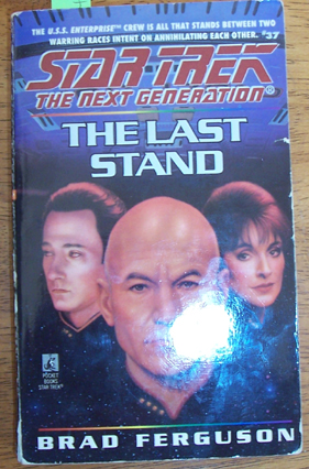 Image for Star Trek: The Next Generation; The Last Stand Star Trek: The Next Generation; The Last Stand
