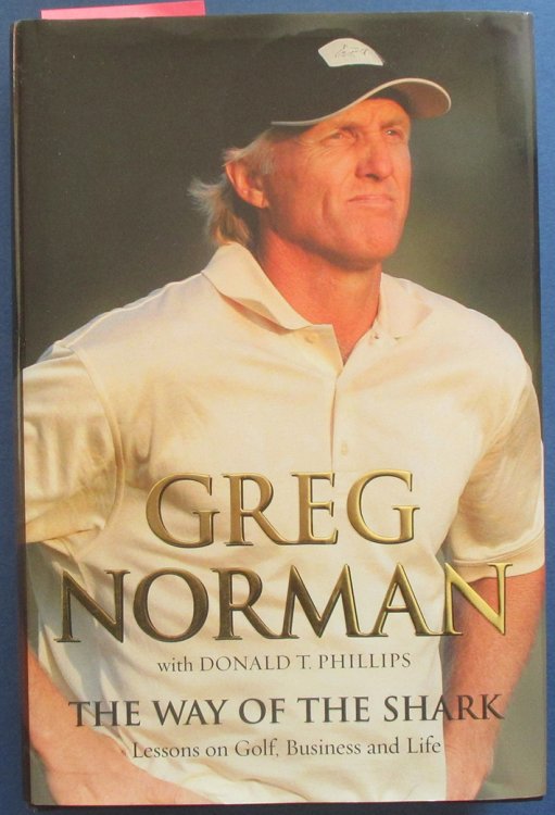 Way of the Shark, The: Lessons on Golf, Business and Life