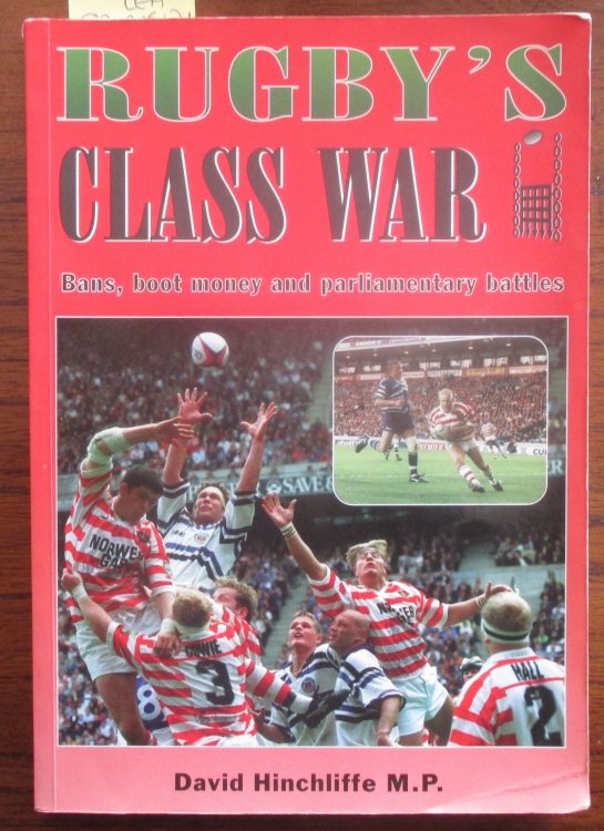 Rugby's Class War: Bans, Boot Money and Parliamentary Battles
