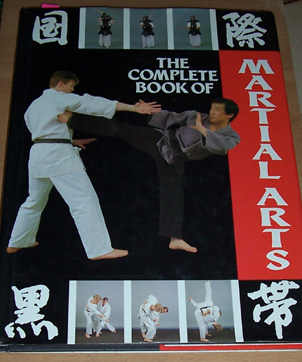 Complete Book of Martial Arts, The