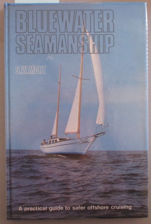 Bluewater Seamanship: A Practical Guide to Safer Offshore Cruising