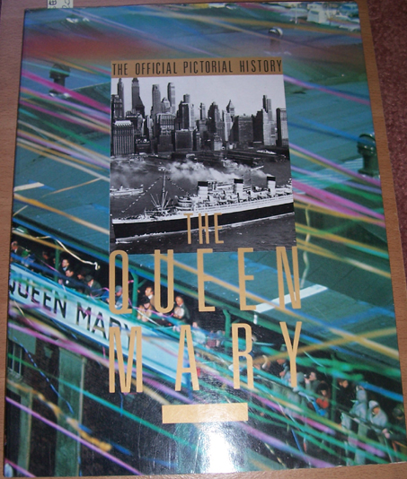 Image for Queen Mary, The: The Official Pictorial History Queen Mary, The: The Official Pictorial History