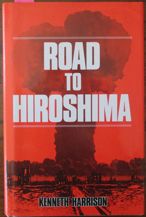 Image for Road to Hiroshima Road to Hiroshima