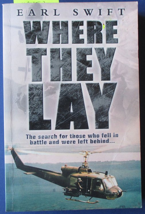 Where They Lay: The Search for Those Who Fell in Battle and Were Left Behind