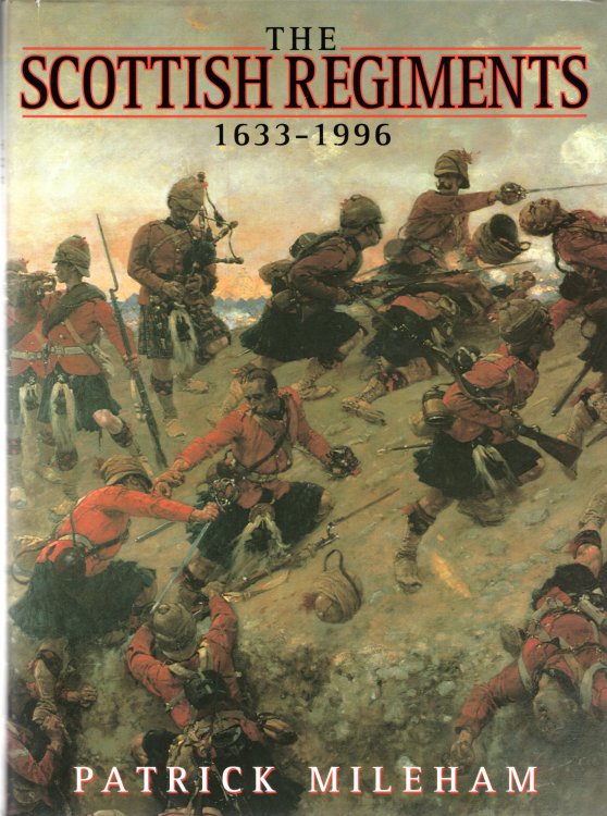 The Scottish Regiments 1633-1996