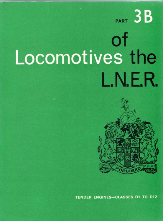 Locomotives of the L.N.E.R. Part 3B: Tender engines - Classes D1 to D12