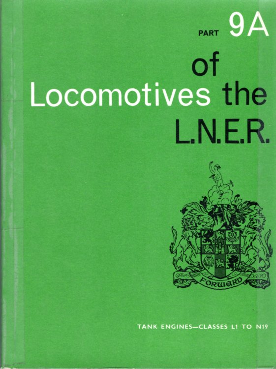 Locomotives of the L.N.E.R Pt. 9A - Tank Engines Classes L1-N19