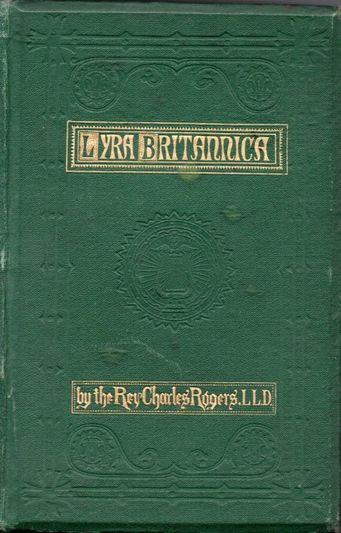 Lyra Britannica: A Collection of British Hymns Printed from the Genuine Texts with Biographical Sketches of the Hymn Writers.