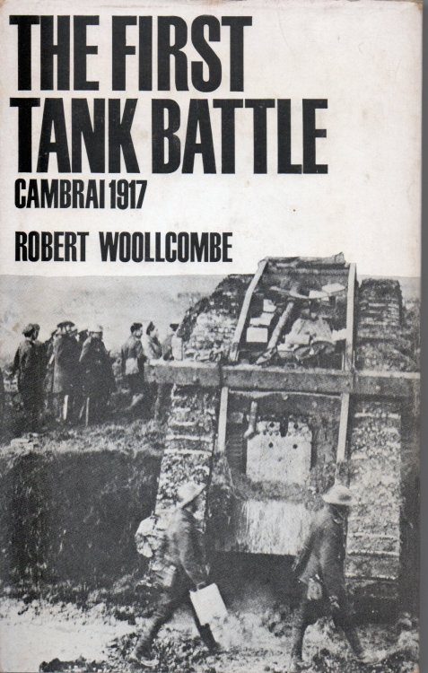 The First Tank Battle: Cambrai 1917