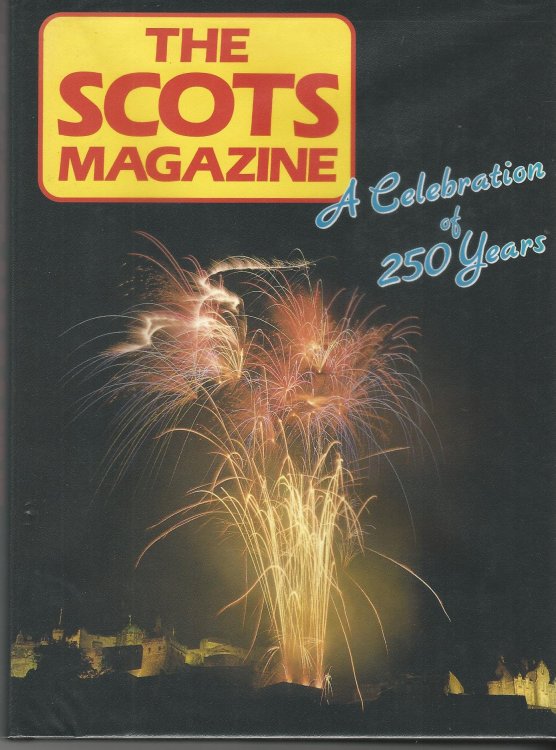 The Scots Magazine: A Celebration of 250 Years.
